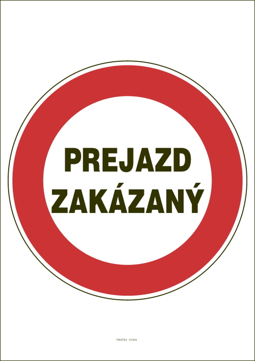 Označenie "Prejazd zakázaný" (A4, laminované)