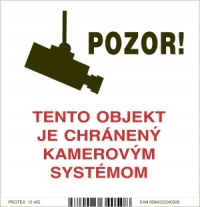 Piktogram s nápisom - POZOR tento objekt je chránený kamerovým systémom (10 x 10 cm)