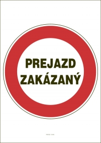 Označenie "Prejazd zakázaný" (A4, laminované)